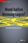 Buchcover Mund halten oder Meinung sagen?