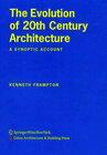 Buchcover The Evolution of 20th Century Architecture: A Synoptic Account