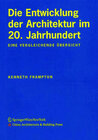 Buchcover Die Entwicklung der Architektur im 20. Jahrhundert: Eine vergleichende Übersicht