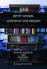 Buchcover Peter Weibel: Enzyklopädie der Medien / Literatur und Medien