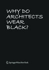 Buchcover Why Do Architects Wear Black?