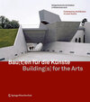 Buchcover Bau[t]en für die Künste / Building[s] for the Arts