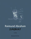 Buchcover Raimund Abraham [UN]BUILT