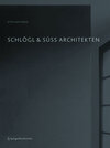 Buchcover SCHLÖGL & SÜSS ARCHITEKTEN