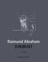 Raimund Abraham [UN]BUILT width=