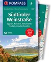 KOMPASS Wanderführer Südtiroler Weinstraße, 50 Touren mit Extra-Tourenkarte width=