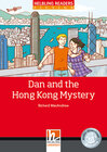 Buchcover Helbling Readers Red Series, Level 3 / Dan and the Hong Kong Mystery, Class Set