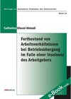 Buchcover Fortbestand von Arbeitsverhältnissen bei Betriebsübergang im Falle einer Insolvenz des Arbeitgebers