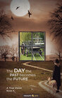 Buchcover The Day the Past becomes the Future