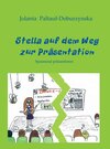 Buchcover Stella auf dem Weg zur Präsentation