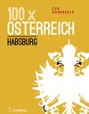 Buchcover 100 x Österreich: Habsburg