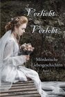 Buchcover Verliebt, Verlobt ... Mörderische Liebesgeschichten Band 2 / Verliebt, verlobt ... Bd.2 - Martina Meier (Hrsg. (ePub)
