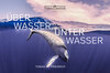 Buchcover Über Wasser, unter Wasser