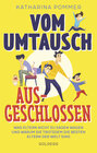 Buchcover Vom Umtausch ausgeschlossen. Was Eltern nicht zu sagen wagen und warum sie trotzdem die besten Eltern der Welt sind. Ehr