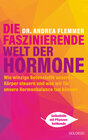 Buchcover Die faszinierende Welt der Hormone. Winzige Botenstoffe, die unseren Körper steuern und was wir für unsere Hormonbalance