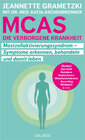 Buchcover MCAS - die verborgene Krankheit – Mastzellaktivierungssyndrom. Symptome erkennen, behandeln, damit leben. Umgang mit Mas