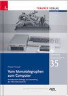 Buchcover Vom Morsetelegraphen zum Computer, Schriftenreihe Geschichte der Naturwissenschaften und der Technik, Bd. 35