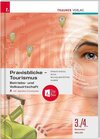 Buchcover Praxisblicke Tourismus 3./4. Sem. Kolleg für Tourismus + digitales Zusatzpaket