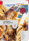 Buchcover Lehrbuch der Bäckerei - Ausgabe für Deutschland + digitales Zusatzpaket inkl. digitalem Zusatzpaket