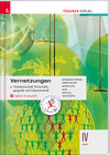 Buchcover Vernetzungen - Globalwirtschaft, Wirtschaftsgeografie und Volkswirtschaft IV HLW + digitales Zusatzpaket