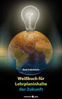 Buchcover Weißbuch für Lehrplaninhalte der Zukunft