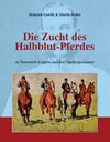 Buchcover Die Zucht des Halbblutpferdes in Österreich-Ungarn