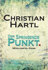 Buchcover Der springende Punkt: Mühlviertel-Krimi / Inspektor Grinninger ermittelt Bd.2