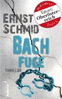 Buchcover Bachfuge: Thriller / Frieda Bach ermittelt Bd.2