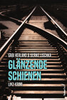 Buchcover Glänzende Schienen