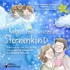Buchcover Leben mit unserem Sternenkind - Eine einfühlsame Geschichte und liebevolle Rituale für Sternenkind-Familien