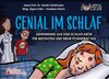 Buchcover Genial im Schlaf - Geheimnisse aus dem Schlaflabor für Bestnoten und mehr Power am Tag