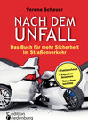 Buchcover Nach dem Unfall - Das Buch für mehr Sicherheit im Straßenverkehr