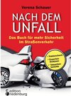 Buchcover Nach dem Unfall - Das Buch für mehr Sicherheit im Straßenverkehr