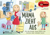 Buchcover Mama zieht aus - Für alle Kinder, deren Eltern sich trennen oder scheiden lassen