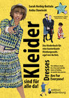 Buchcover Kleider sind für alle da! Das Kinderbuch für eine kunterbunte Kleidungswahl, egal wer du bist. Dresses Are For Everyone!