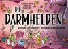 Buchcover Die Darmhelden - Auf Abenteuerreise durch das Mikrobiom