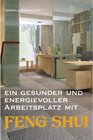 Buchcover Ein gesunder und energievoller Arbeitsplatz mit Feng Shui