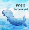 Buchcover Potti der kleine Wal