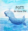 Buchcover Potti der kleine Wal