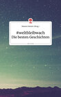 Buchcover #weltbleibwach. Die besten Geschichten. Life is a story - story.one