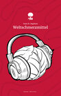 Buchcover Weltschmerzmittel. Life is a Story - story.one. Gewinnerin des Young Storyteller Awards 2022