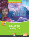 Buchcover Young Reader, Level e, Fiction / Lola in the Land of Fire + e-zone