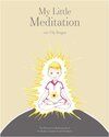 Buchcover My Little Meditation - Ein illustriertes Meditationsbuch für Kinder von 6-99 Jahren
