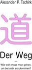 Buchcover Der Weg - Wie weit muss man gehen, um bei sich anzukommen?