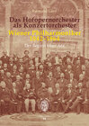 Buchcover Das Hofopernorchester als Konzertorchester. Wiener Philharmoniker 1842–1864