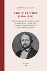 Buchcover Adolf Reichel (1816–1896)