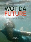 Buchcover WOT DA FUTURE