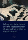 Buchcover Belonging, Detachment: The Representation of Musical Identities in Visual Culture