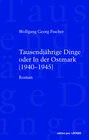 Buchcover Tausendjährige Dinge oder In der Ostmark