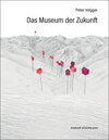 Buchcover Das Museum der Zukunft